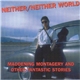 Neither/Neither World - Maddening Montagery And Other Fantastic Stories