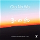 Various - Oto No Wa: Selected Sounds Of Japan 1988-2018