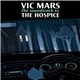 Vic Mars - The Soundtrack To The Hospice